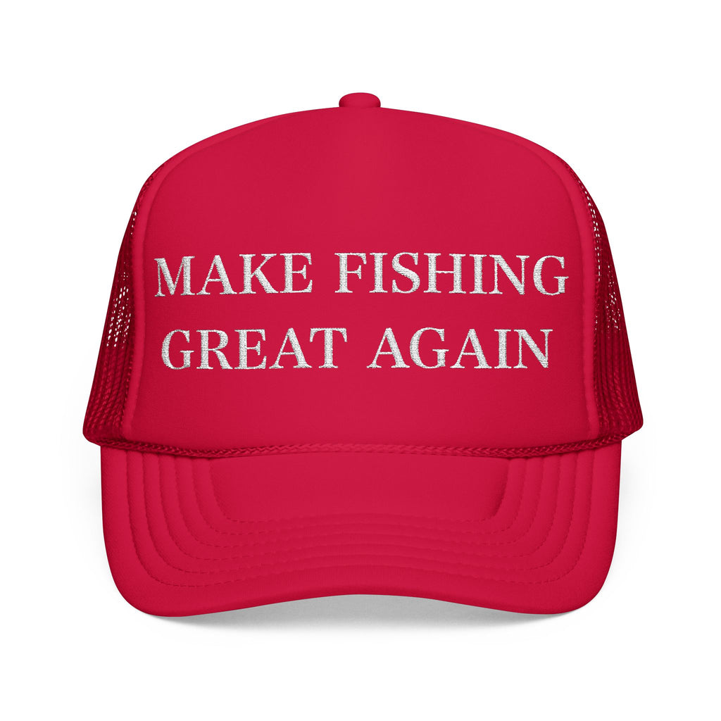 Make Fishing Great Again Foam Trucker Hat