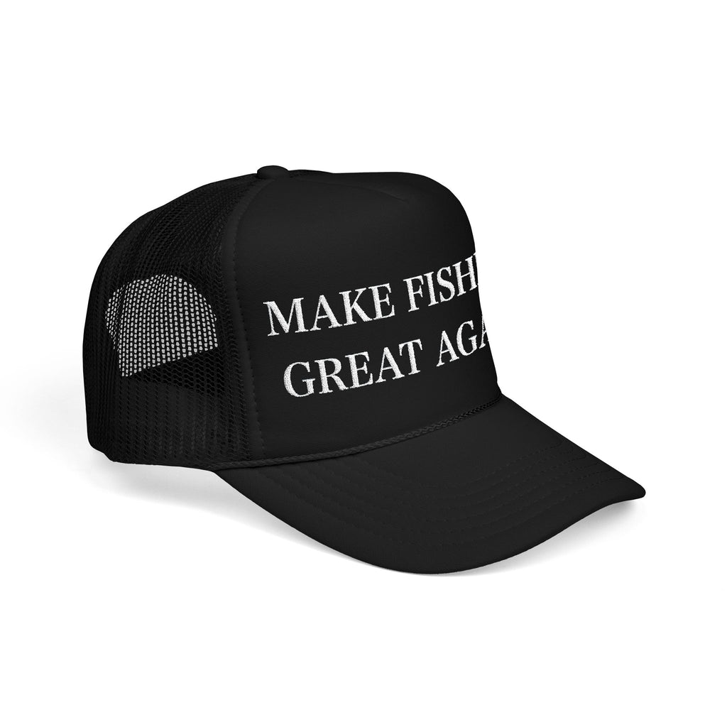 Make Fishing Great Again Foam Trucker Hat